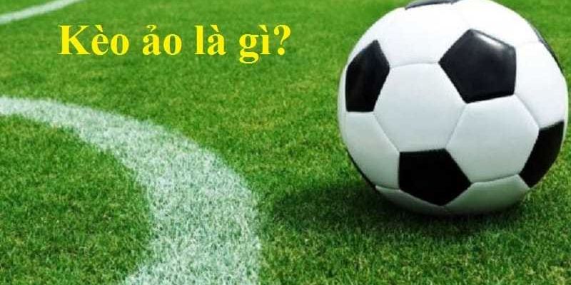 Cách nhận biết kèo ảo xuất hiện khá đơn giản
