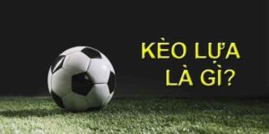 Kèo lựa với cách chơi không quá khó