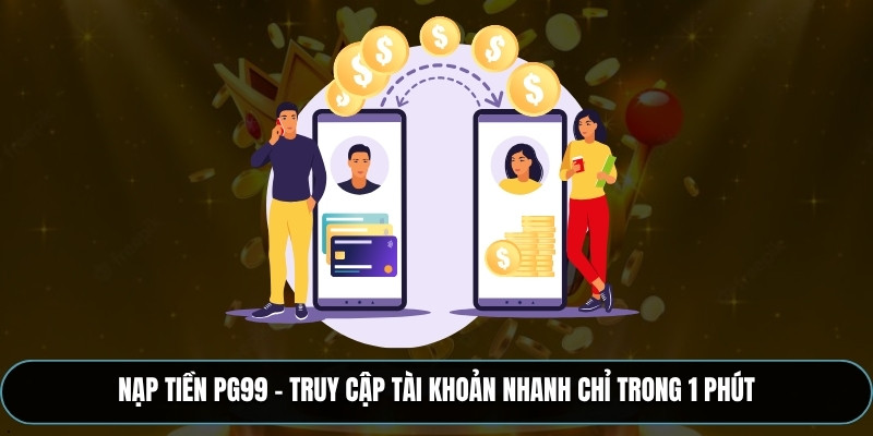Nạp tiền PG99